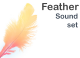 Feather Sound Set